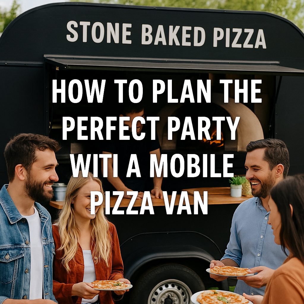 Perfect Party with Big Slice’s Mobile Pizza Van